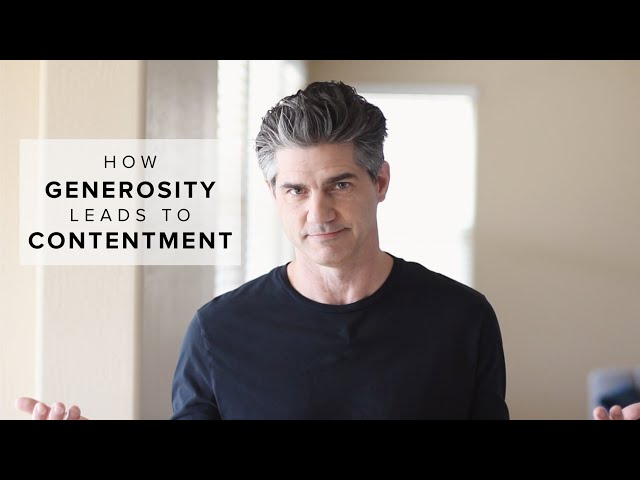 How Generosity Leads to Contentment