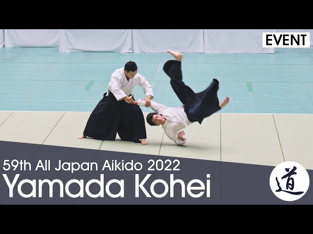 Yamada Kohei Shidoin - 59th All Japan Aikido Demonstration (2022) [60fps]