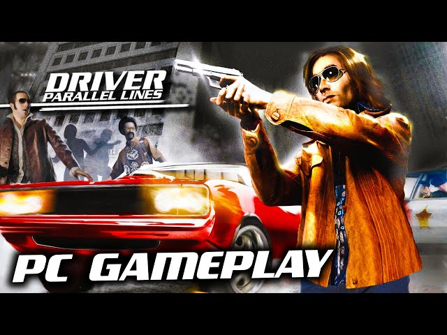 Driver: Parallel Lines (2006) - PC Gameplay