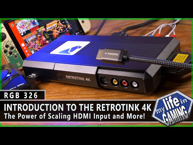 Introduction to the RetroTINK 4K - Upscaling HDMI Input and More! :: RGB326 / MY LIFE IN GAMING