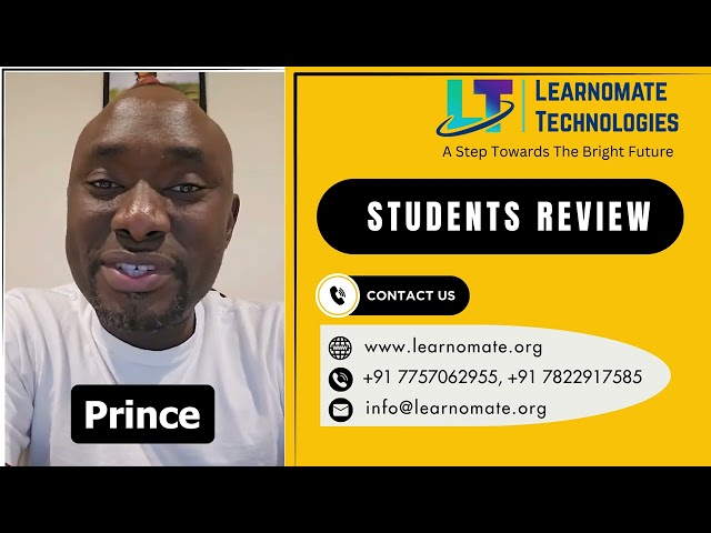 Learnomate Technologies: Empowering Success Stories - Student Reviews -Prince