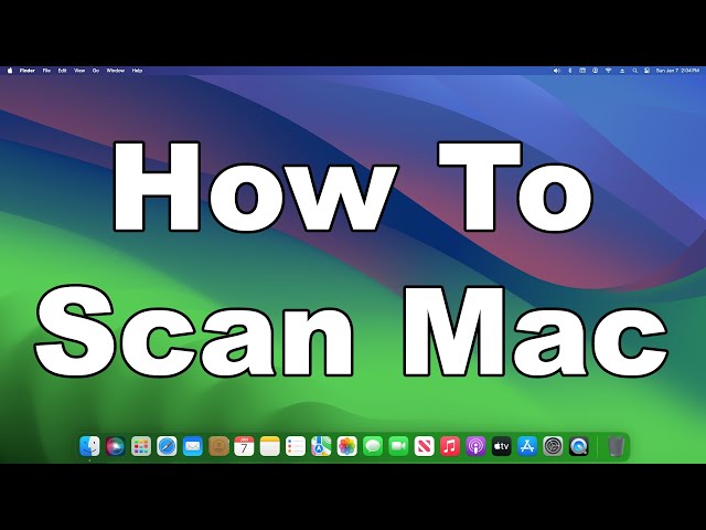 How To Scan Your Mac For Viruses & Malware & Remove Them | A Quick & Easy macOS Guide