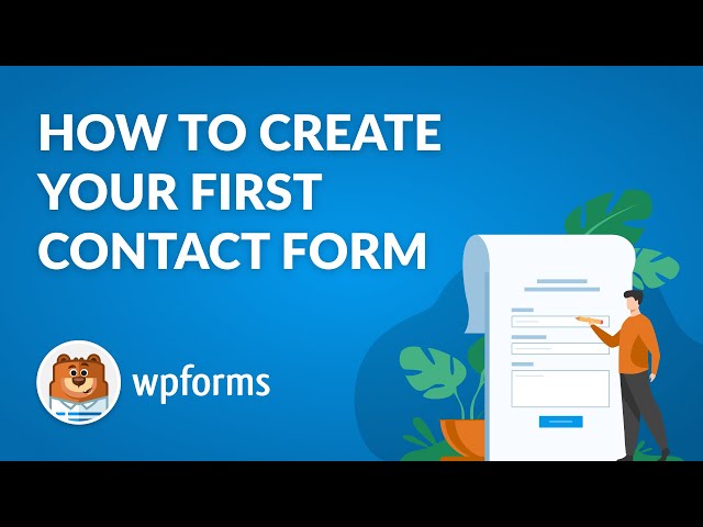 How to Create Your First WordPress Contact Form **2024 GUIDE**