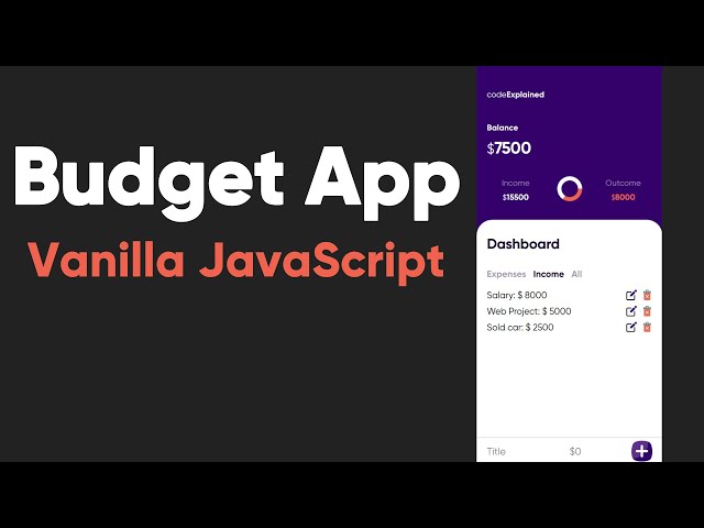 Create a Budget App in JavaScript, HTML and CSS | JavaScript Project For Beginners
