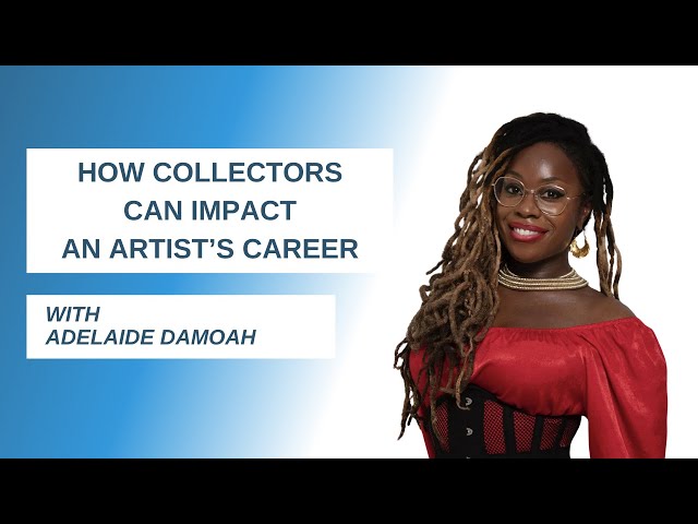 How Collectors Can Impact An Artist’s Career