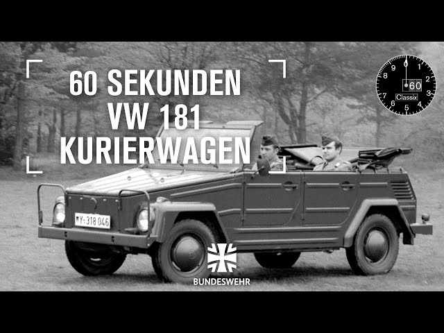 60 Sekunden Classix – VW 181 Kurierwagen | Bundeswehr