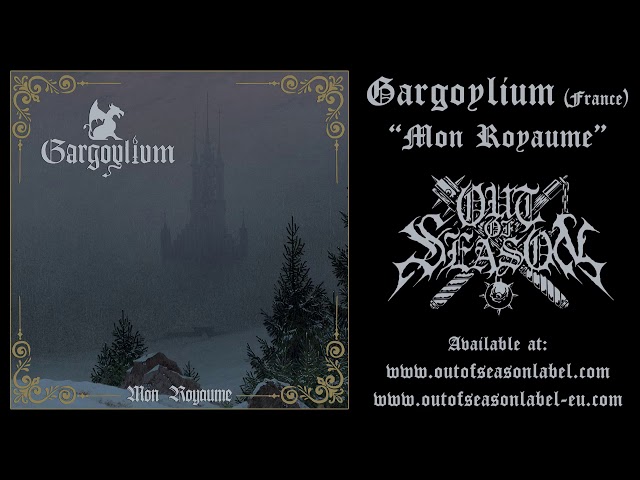 GARGOYLIUM "Mon Royaume" (Full Album, Remastered) [Out of Season]