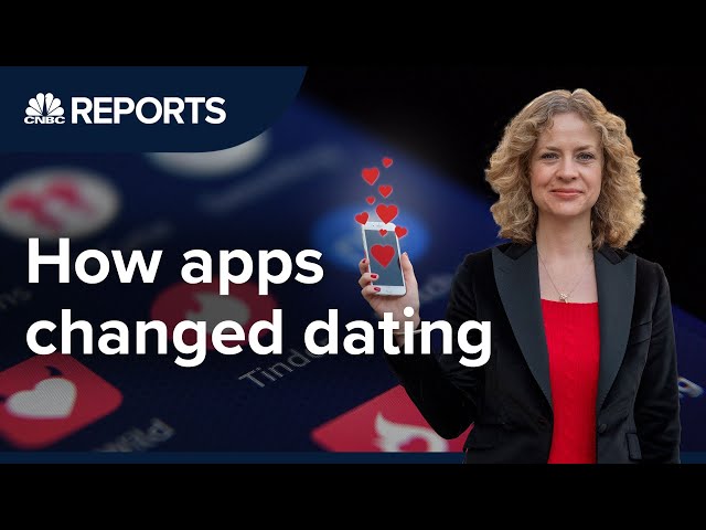 Apps have changed the way we date | CNBC Reports
