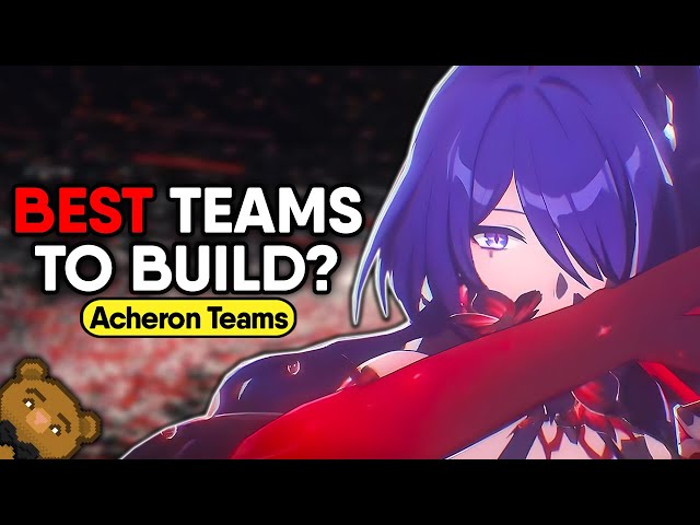 How to Build the BEST Acheron Team for ANY Fight! | Team Guide