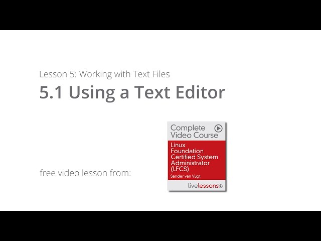 Using a Linux Text Editor | LFCS Video Course Sander van Vugt