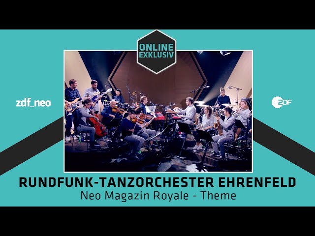 Rundfunk-Tanzorchester Ehrenfeld : Neo Magazin Royale - Theme