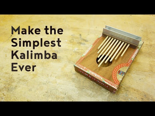 Make the Simplest Kalimba Ever