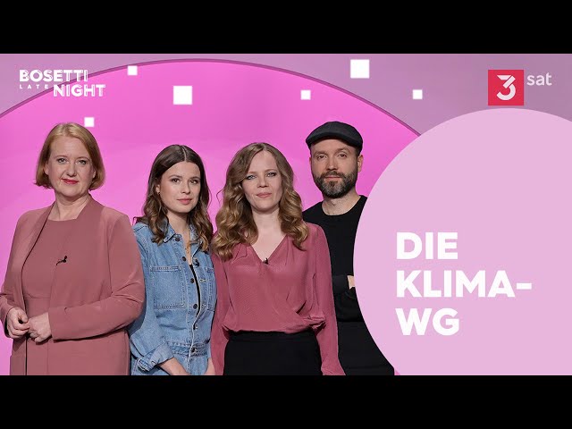 Bosetti Late Night – die Klima-WG mit Luisa Neubauer, Marc-Uwe Kling und Lisa Paus