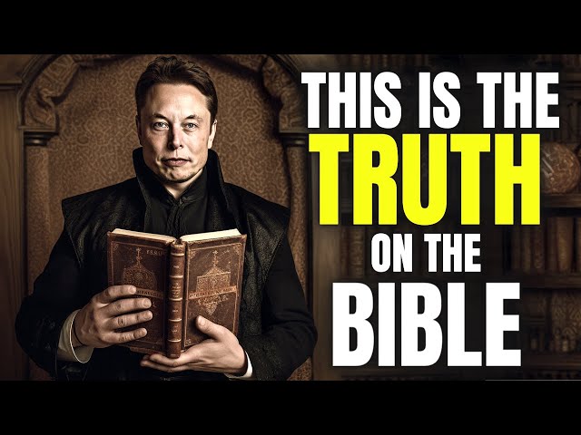 Elon Musk Reveals The TERRIFYING Truth About The Bible & Jesus