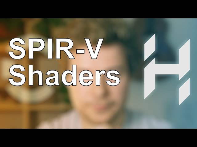 SPIR-V and the New Shader System // Game Engine series