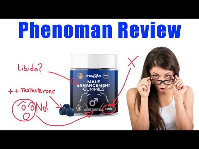 Phenoman Gummies Review (2024) - Pros & Cons | Does This Male Enhancement Gummies Really Worth It?