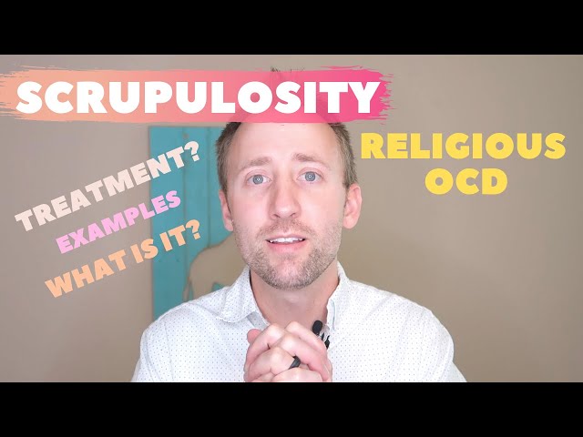 Scrupulosity: What Is Religious OCD?