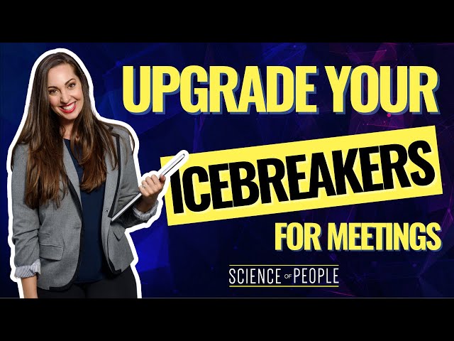 Warm Up Any Meeting With These 8 Icebreakers