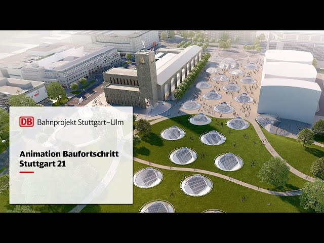 Animation Baufortschritt | Stuttgart 21