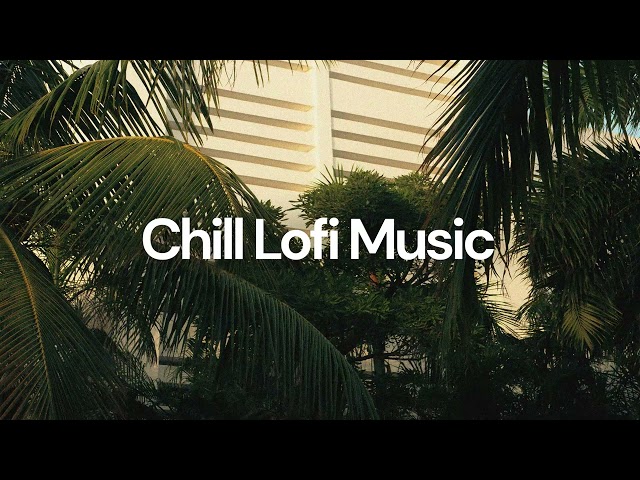 Chill Lofi Music [chill lo-fi hip hop beats]