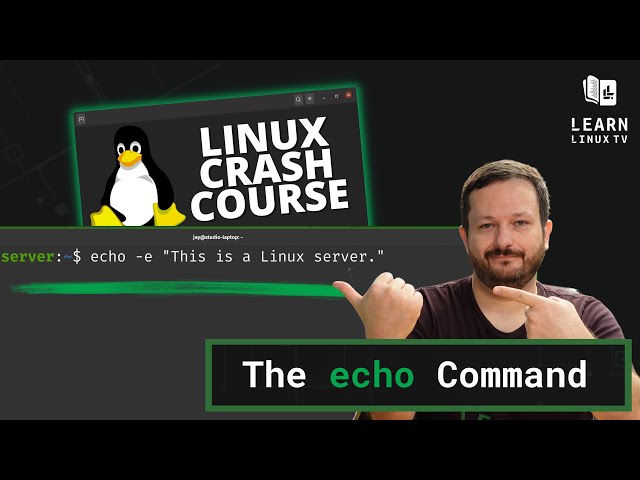 Linux Crash Course - The echo Command