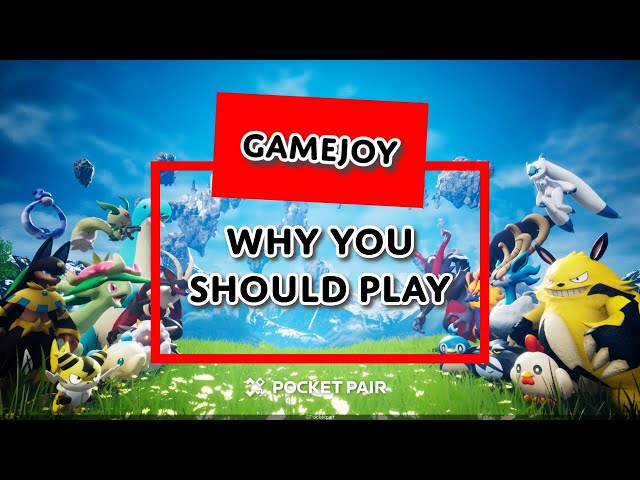 Why you should PLAY: Palworld!