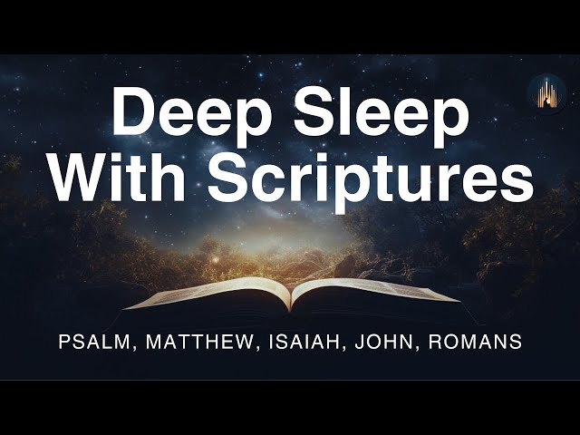 Fall Asleep to God's Word | Calm Soothing Bible Verses | 2 Hours Christian Meditation | Male Voice