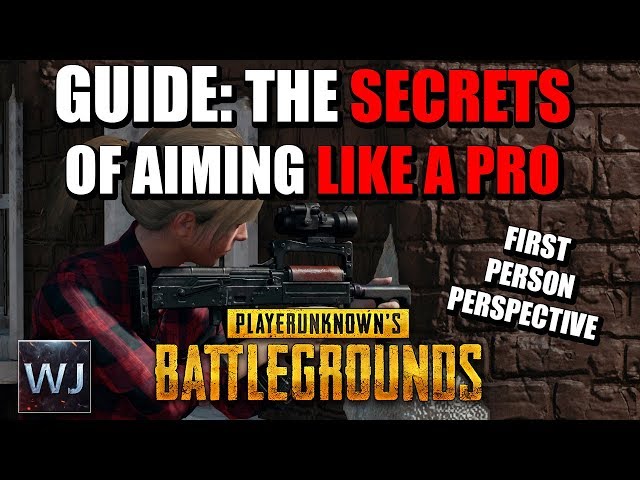 GUIDE: The SECRETS of Aiming LIKE A PRO! (FPP) in PLAYERUNKNOWN's BATTLEGROUNDS (PUBG)