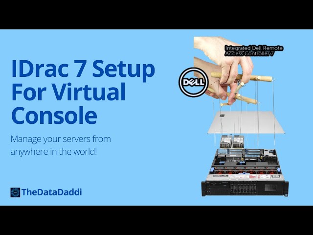 Mastering iDRAC7: Unlocking Virtual Console & Enterprise Features on Dell PowerEdge R720