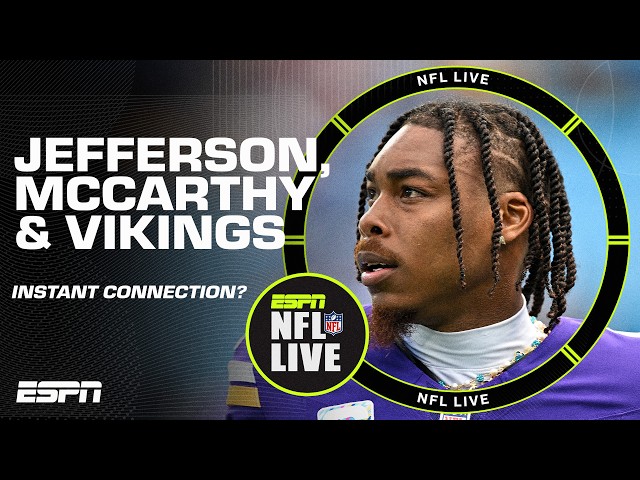 Will the Vikings see an INSTANT CONNECTION between Justin Jefferson & J.J. McCarthy? 🏈 | NFL Live