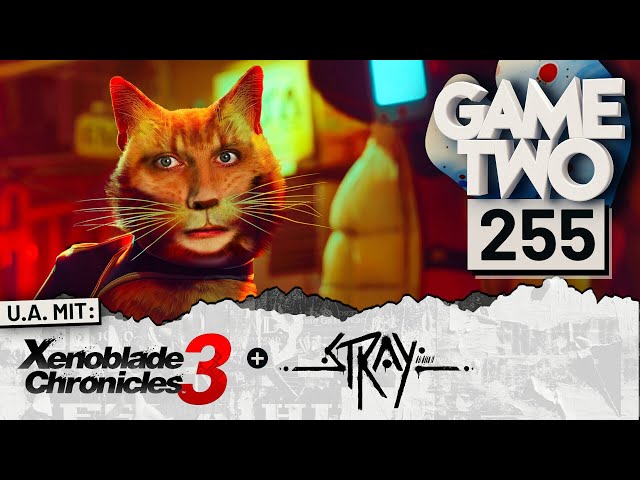 Stray, Xenoblade Chronicles 3, Exoprimal | Game Two #255