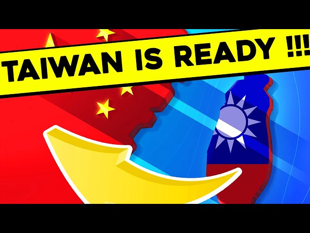 WHY TAIWAN IS MORE THAN READY IN AN EVENTUAL CONFLICT WITH CHINA