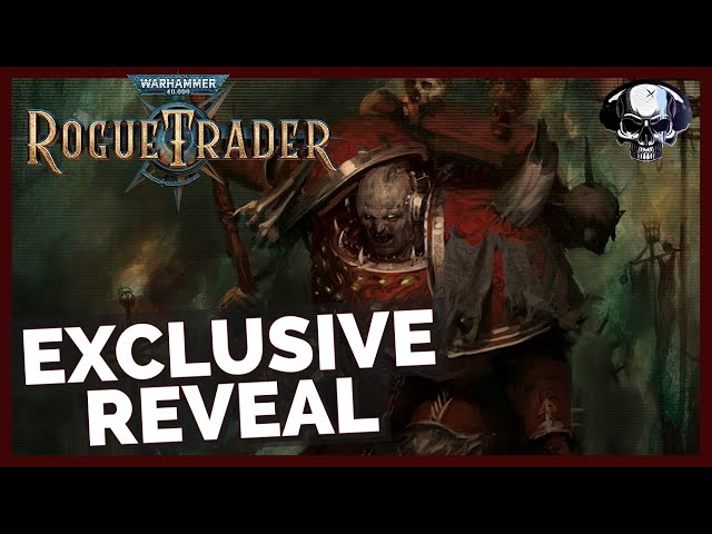 WH40k: Rogue Trader - Exclusive Faction Reveal