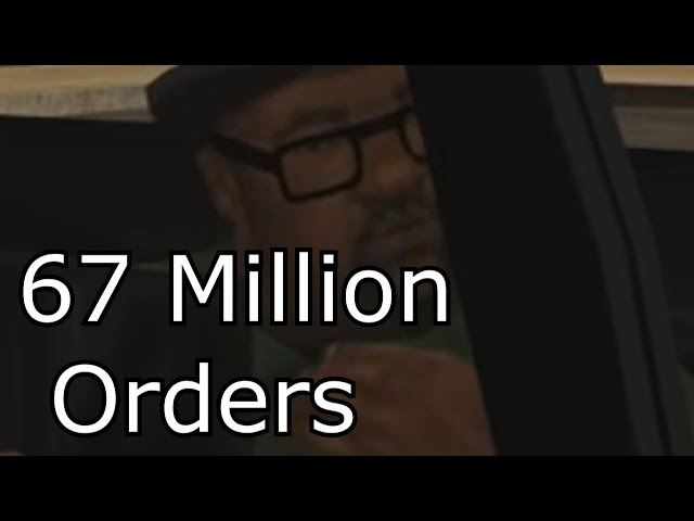 Big Smoke Orders over 67 Million times.