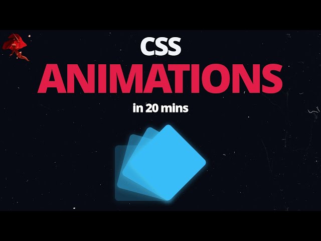 Learn CSS Animations In 20 Minutes - For Beginners