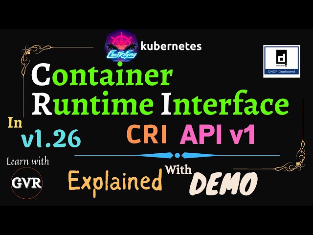 Kubernetes v1.26 - Container Runtime Interface (CRI) - API v1