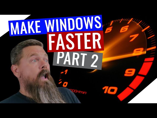 4 More Free Tips For Speeding Up Windows 10 Part 2