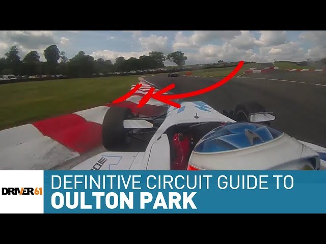 Oulton Park: The Definitive Circuit Guide (inc. Onboard Footage)