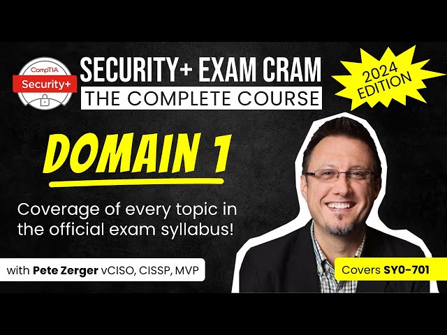 CompTIA Security+ Exam Cram - DOMAIN 1 COMPLETE (SY0-701)