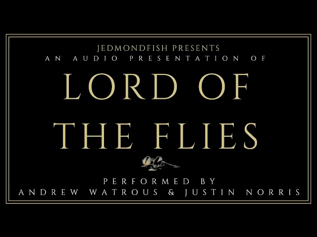 Lord of the Flies Audiobook - Chapter 12 - "Cry of the Hunters"