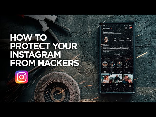 How to Protect Your Instagram Account from Hackers