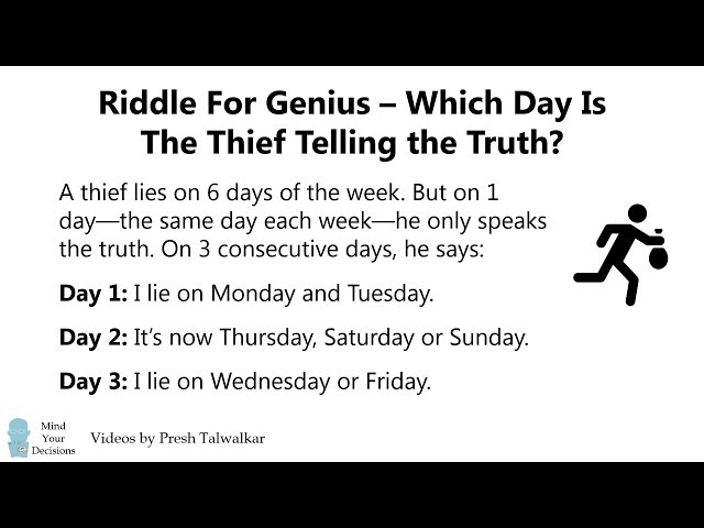 Riddle For Genius - When Does The Thief Tell The Truth?