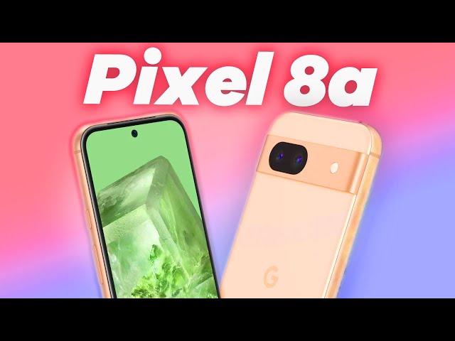 Google Pixel 8a - What To Expect?