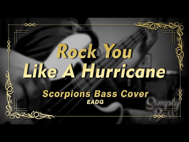 Rock You Like A Hurricane - Scorpions Bass Cover