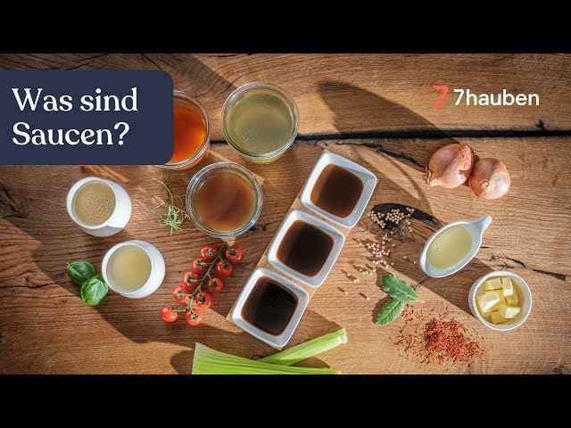 Definition von Saucen | Saucen Basics mit Jens Rittmeyer | 7hauben
