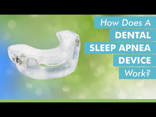 How Does A Dental Sleep Apnea Device Work?