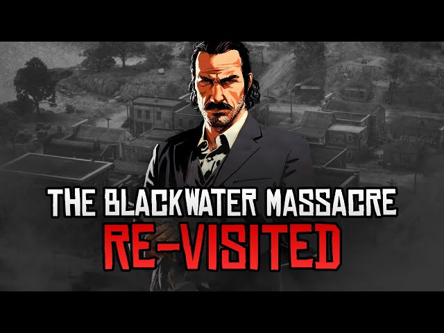 The Blackwater Massacre Re-Visited - Red Dead Redemption 2