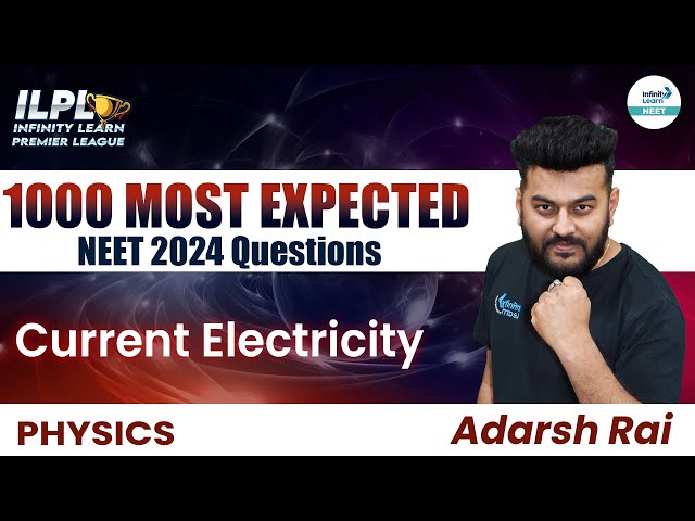 1000 Most Important NEET Physics Question | Current Electricity | NEET Physics | NEET 2024