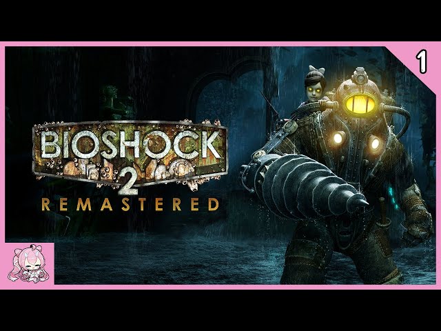 Chibidoki Livestream | BioShock 2 Part 2