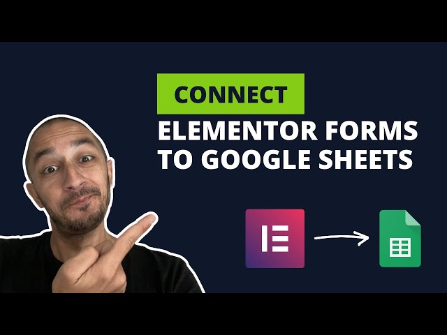 Connect Elementor Form to Google Sheets | Step By Step